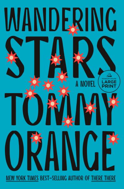 Wandering Stars: A Novel - Tommy Orange